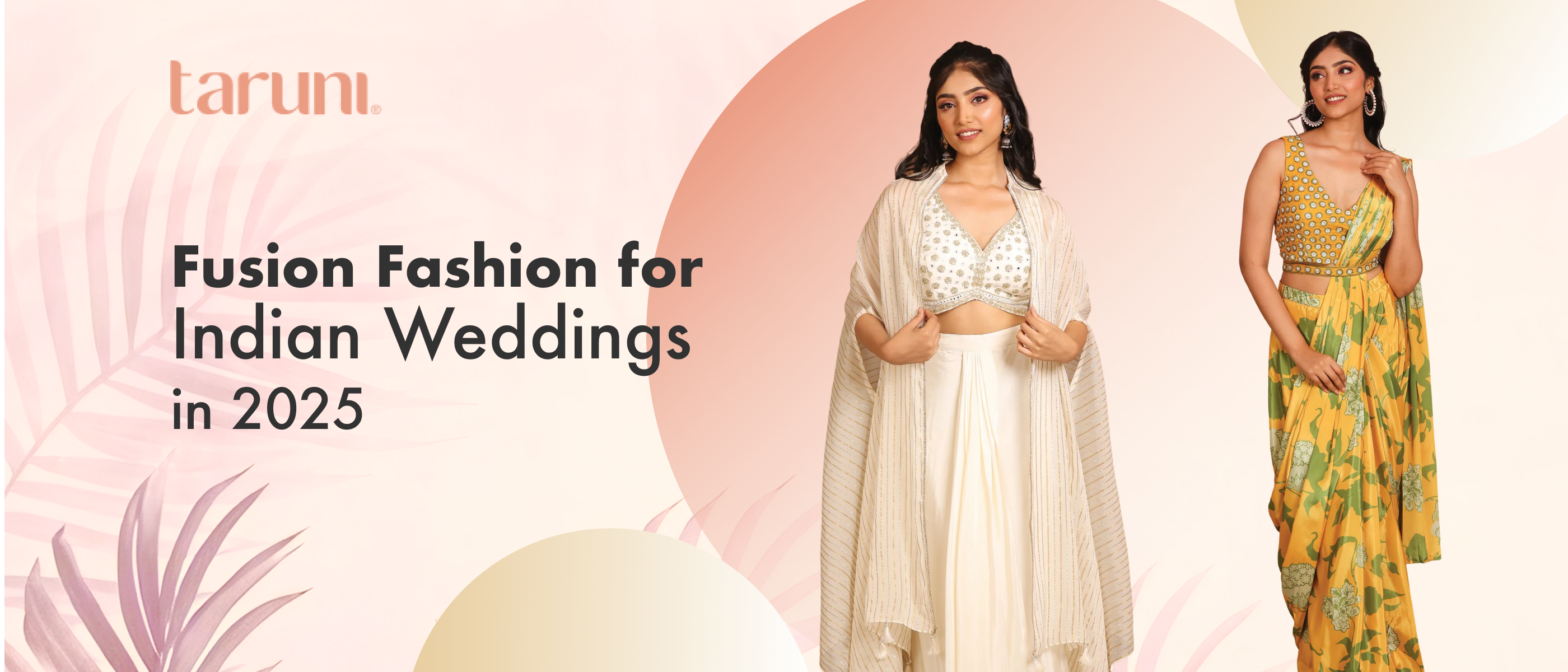 Fusion Fashion for Indian Weddings in 2025